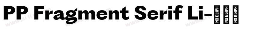 PP Fragment Serif Li字体转换
